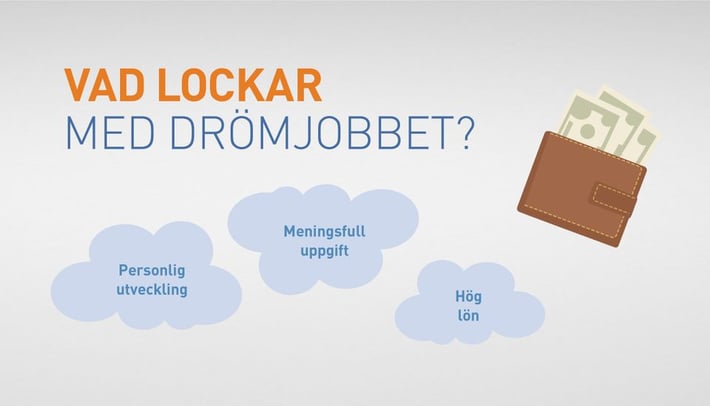 Vad lockar med drömjobbet